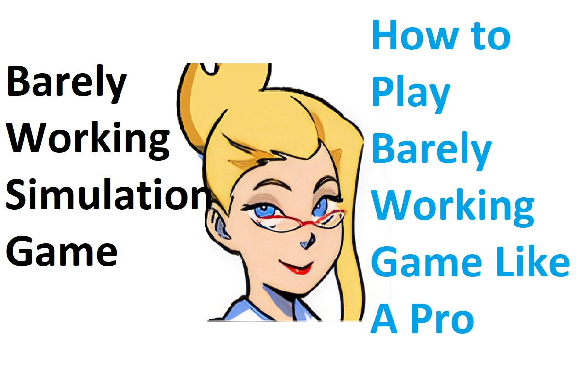 How to Play Barely Working Game Like A Pro